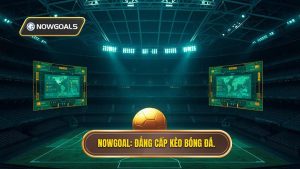Nên chơi kèo bóng đá Tài Xỉu hay Handicap? Phân tích chi tiết từ chuyên gia NOWGOAL