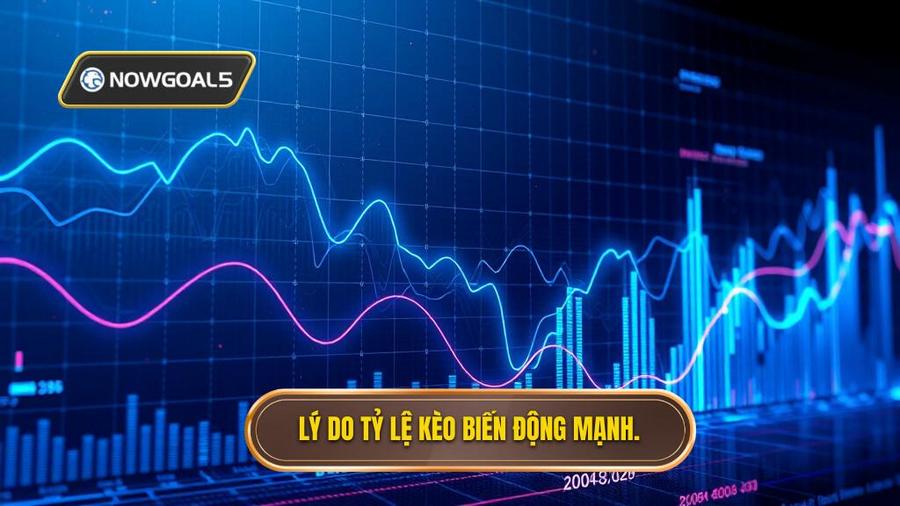 Phân tích đa chiều: Tại sao tỷ lệ kèo tối nay thường xuyên biến động?